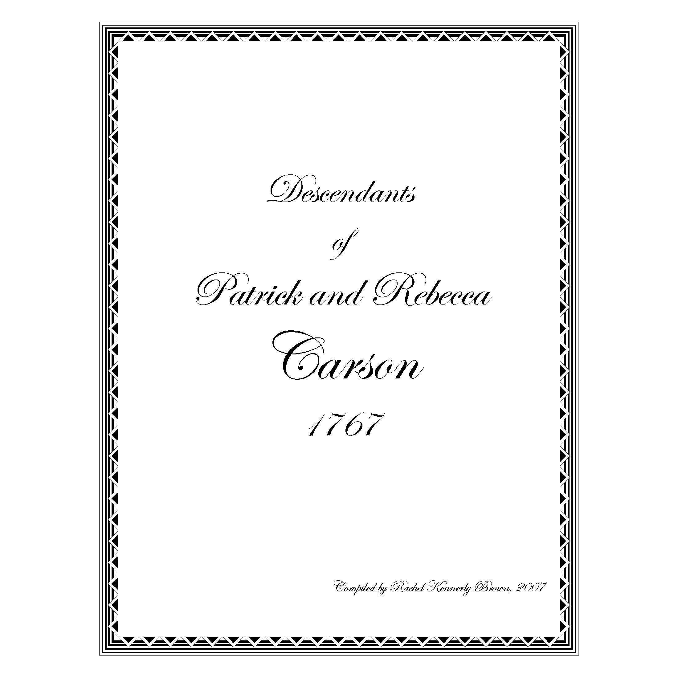 Descendants Of Patrick And Rebecca Carson 1767 (Rachel Kennerly Brown