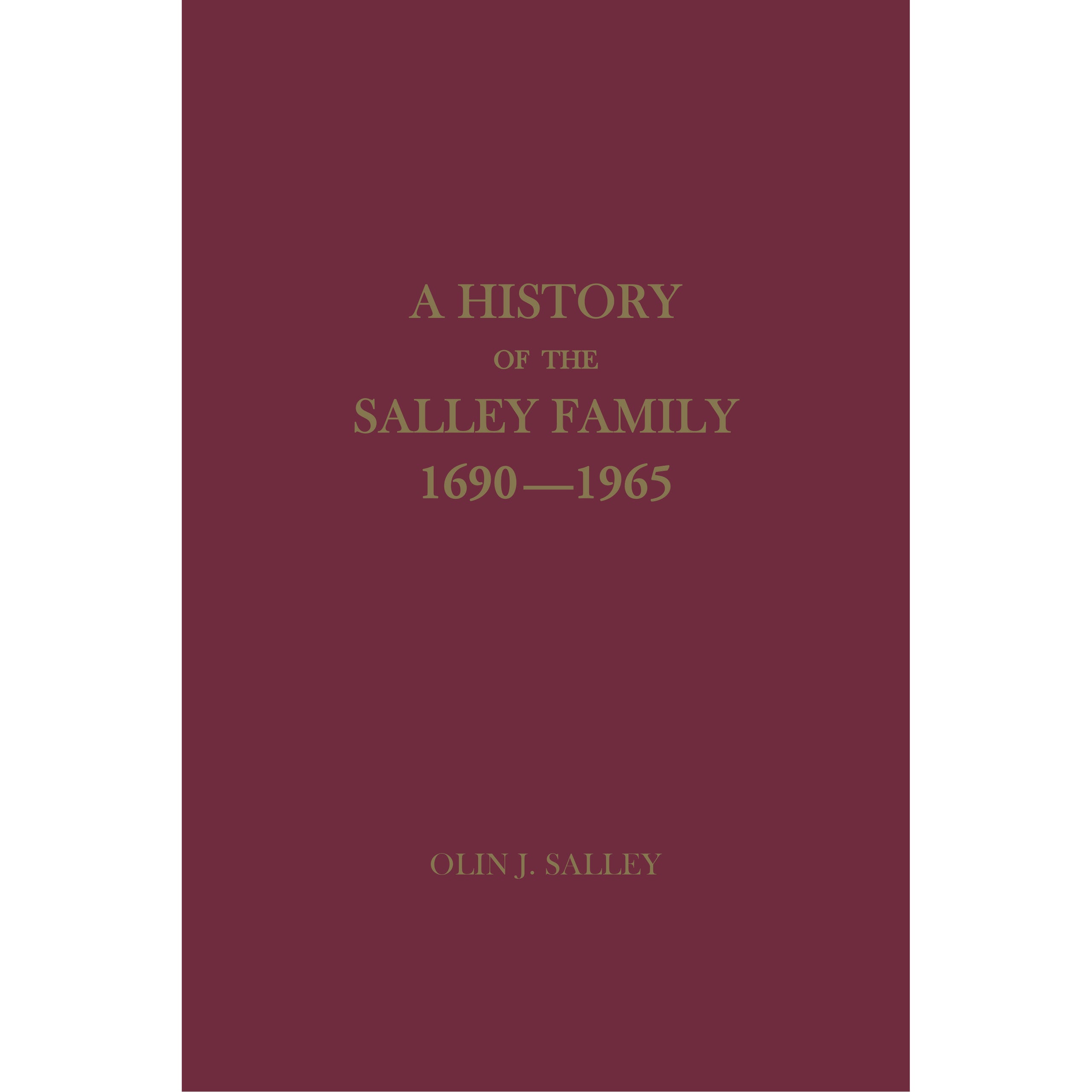 A History of the Salley Family 16901965 OCHS Orangeburg County