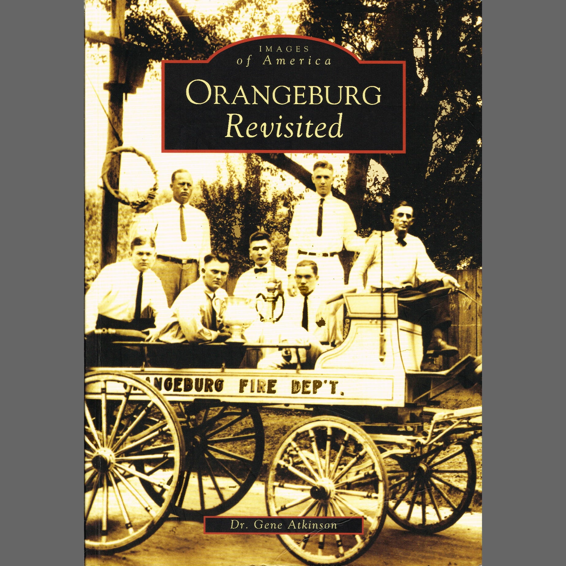 Orangeburg Revisited (Gene Atkinson) OCHS Orangeburg County